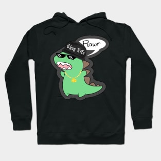 Thug Dinosaur Rawr Hoodie